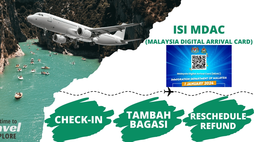 Jasa Membuat dan Meyusun Rencana Perjalanan Wisata - JASA PENGISIAN MDAC (Malaysia Arrival Card) & URUS TIKET PESAWAT (Check-In, Reschedule, Bagasi, dll)