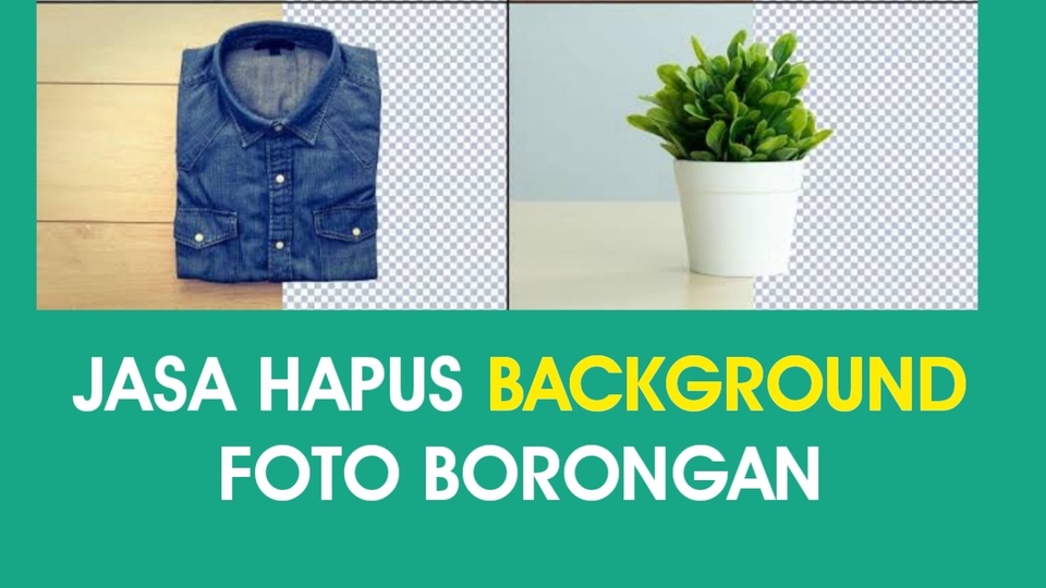 Edit Gambar & Photoshop - Hapus Backdround Photo Untuk Produk Maupun Orang - 1