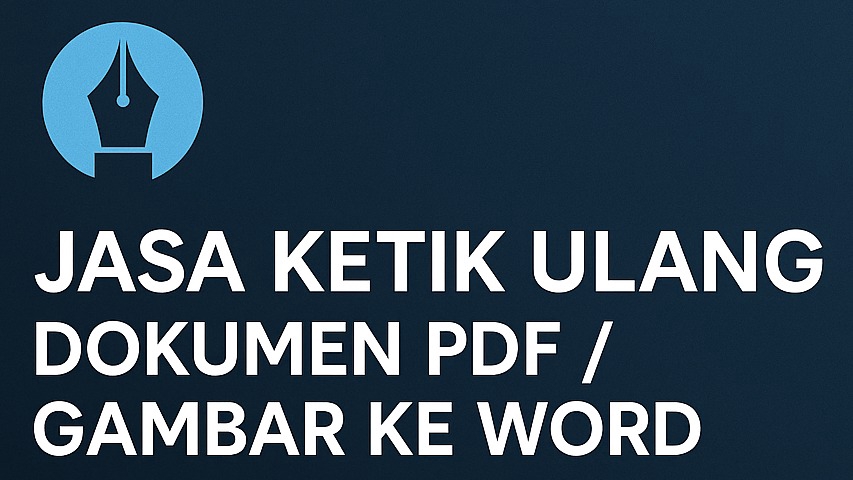 Jasa pengetikan online dokumen PDF dan gambar ke Microsoft Word. Ketik ulang dokumen, makalah, skripsi, dan tugas kantor.