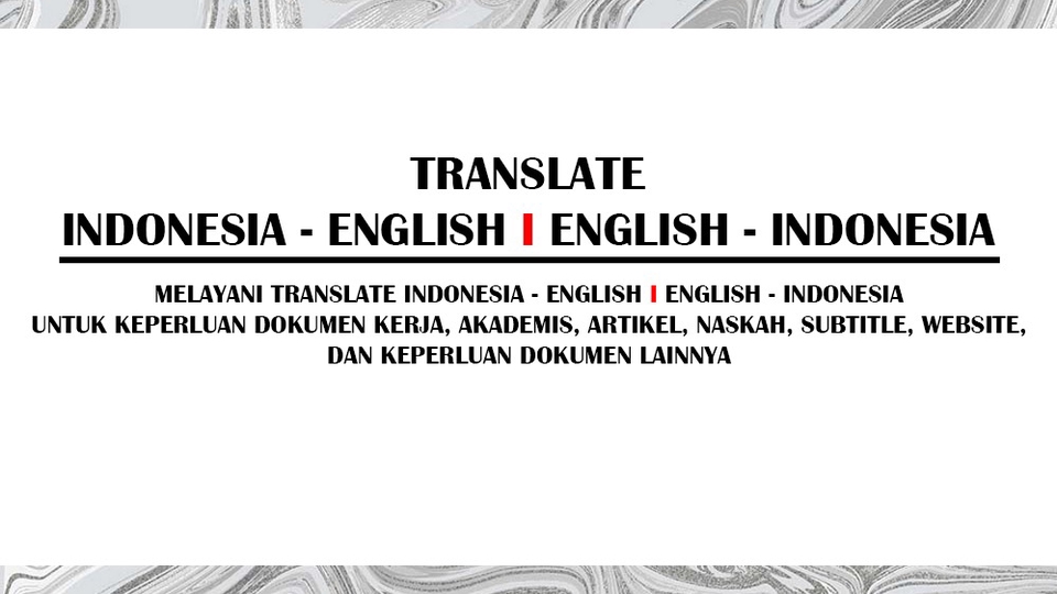 Penerjemahan - TRANSLATE INDONESIA - ENGLISH I ENGLISH - INDONESIA. HARGA TERJANGKAU PROSES CEPAT - 1