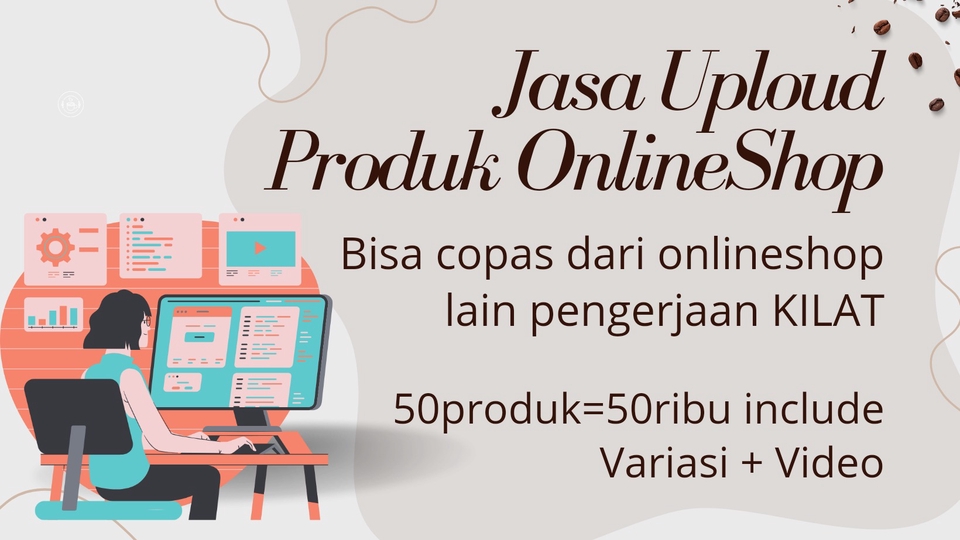 Update Produk Toko Online - All-in Kilat Jasa uploud produk Shoppe,Tiktokshop,Tokopedia,Lazada,Whatsapp bussines,Bukalapak - 1