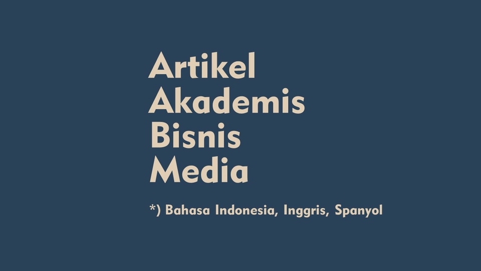 Penulisan Konten - Artikel untuk Akademis, Bisnis, dan Media (Bahasa Indonesia, Inggris, Spanyol) - 1