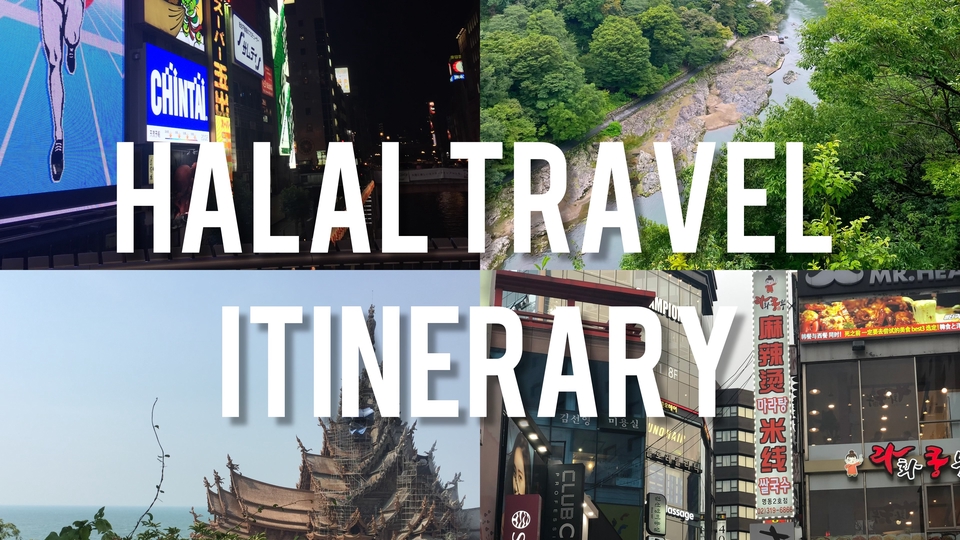 Travelling - Halal Travel Itinerary / Rencana Perjalanan luar negeri, dalam negeri - 1