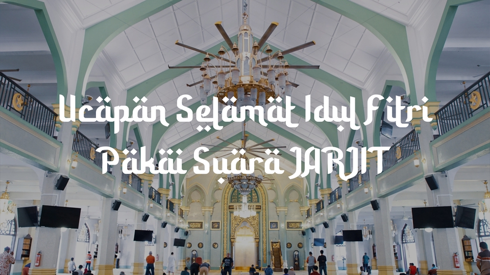 Sulih suara (dubbing, looping) - [CUSTOM] Ucapan Idul Fitri Pakai Suara Jarjit. - 6