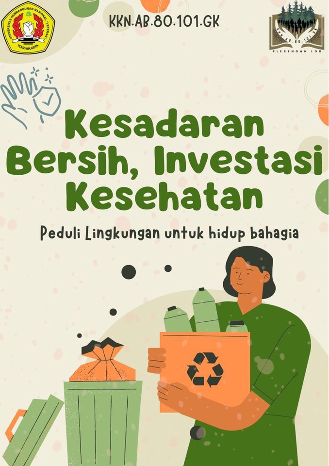 Ilustrasi seorang wanita membawa tas berisi sampah botol plastik yang akan dibuang ke tempat sampah dengan desain unik dan tagline "Kesadaran Bersih, Investasi Kesehatan Peduli Lingkungan untuk hidup bahagia" untuk mendukung program KKN AB.80.101.GK
