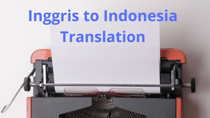 Terjemah teks bahasa Inggris ke Indonesia