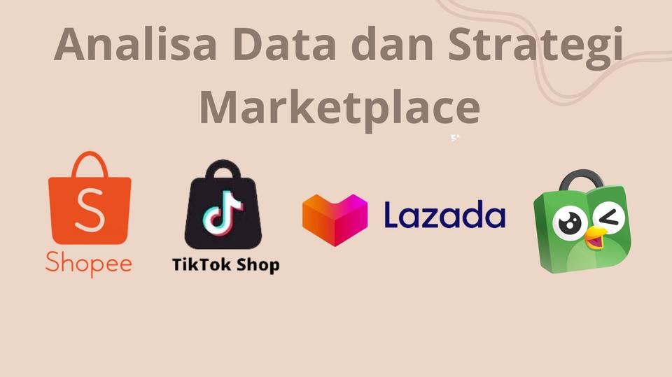 Digital Marketing - Analisa Optimasi Marketplace dalam Omset Strategi & Pemasaran di Shopee, Tiktok, Lazada, Tokopedia - 1