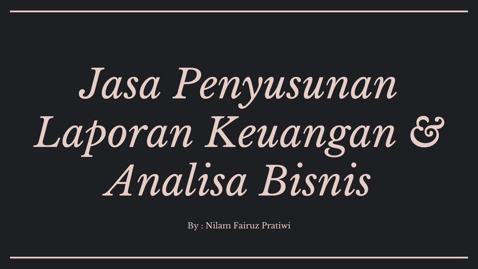 Jasa Penyusunan Laporan Keuangan & Analisa Bisnis, Konsultan Keuangan Freelance, Konsultan Keuangan Terbaik, Layanan Akuntansi, Jasa Konsultan Pajak, Jasa Akuntansi