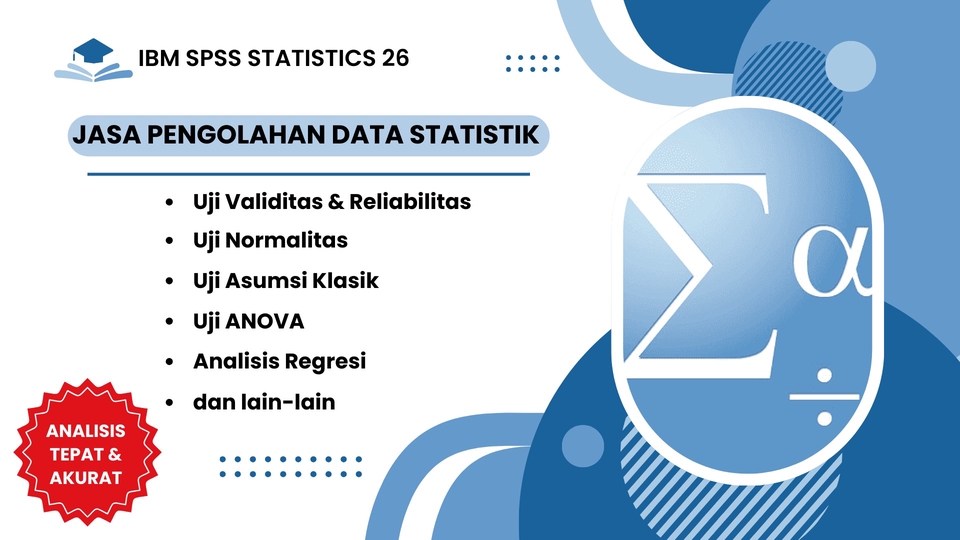 Jasa Menganalisis dan Olah Data Berbagai Cara - Jasa Pengolahan Data Statistik dengan IBM SPSS Statistics 26