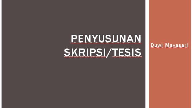 Penyusunan Sripsi Tesis 