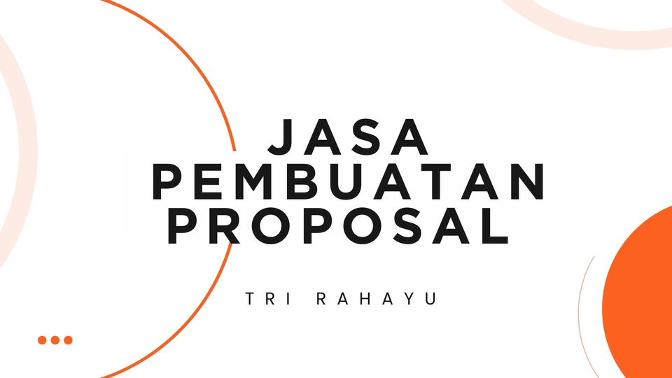 Jasa Lainnya di Penulisan dan Penerjemahan - JASA PEMBUATAN PROPOSAL