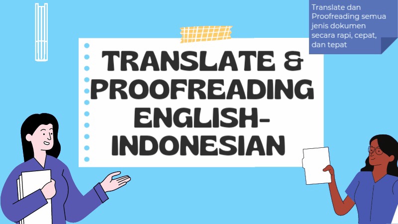 Penerjemahan - Penerjemah dan Proofreading Bahasa Inggris dan Bahasa Indonesia Semua Jenis Dokumen - 1