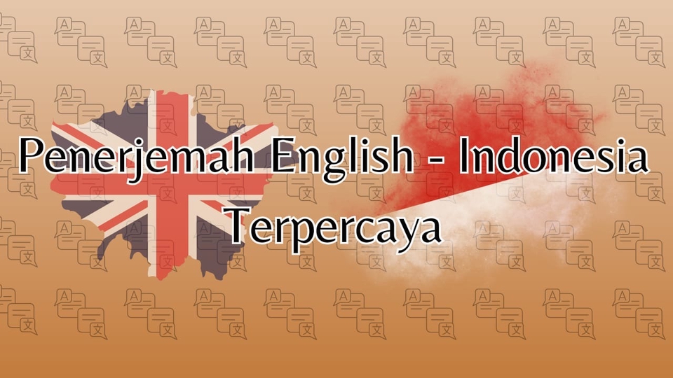Penerjemah bahasa Inggris ke Indonesia, jasa terjemahan bahasa Inggris terpercaya, translate inggris indonesia, translate dokumen, jasa translate bahasa inggris.