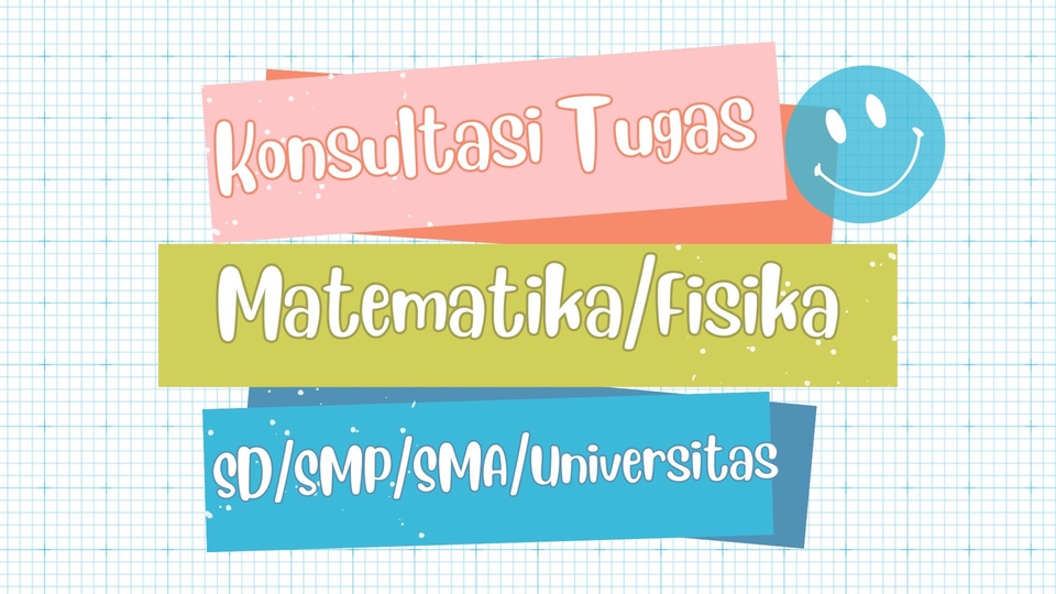 Jasa Lainnya di Konsultasi - Konsultasi Tugas Matematika/Fisika SD/SMP/SMA/Perguruan Tinggi