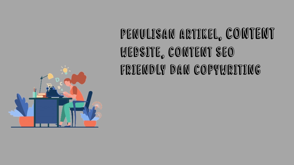 Jasa Copywriting untuk Landing Page dan Deskripsi Produk -  Penulisan Artikel, Content Website, Content SEO Friendly dan Copywriting