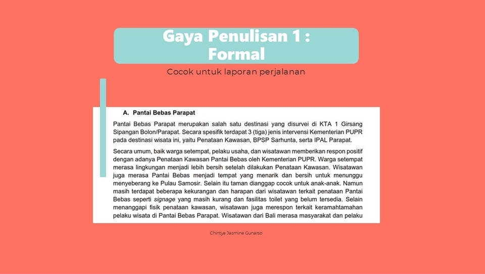 Contoh gaya penulisan formal untuk laporan perjalanan di jasa penulisan artikel freelance Indonesia.