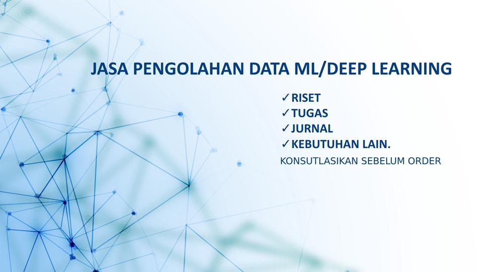 Jasa Lainnya di Web dan Pemrograman - Jasa Pengolahan Data Machine Learning, Deep Learning TERMURAH !!!