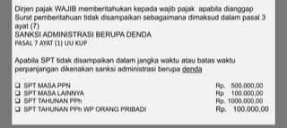 Sanksi administrasi berupa denda bagi wajib pajak yang terlambat menyerahkan SPT, seperti SPT Masa PPN, SPT Masa Lainnya, SPT Tahunan PPh, dan SPT Tahunan PPh WP Orang Pribadi.