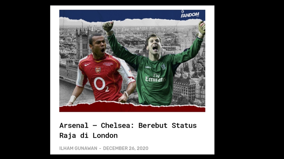 Arsenal vs Chelsea: Berebut Status Raja di London, freelance writer jasa copywriting jasa artikel