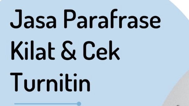 Jasa Proofreading dan Pengecekan Grammar - Jasa Parafrase Kilat dan Turnitin Skripsi/Jurnal/Makalah/Artikel