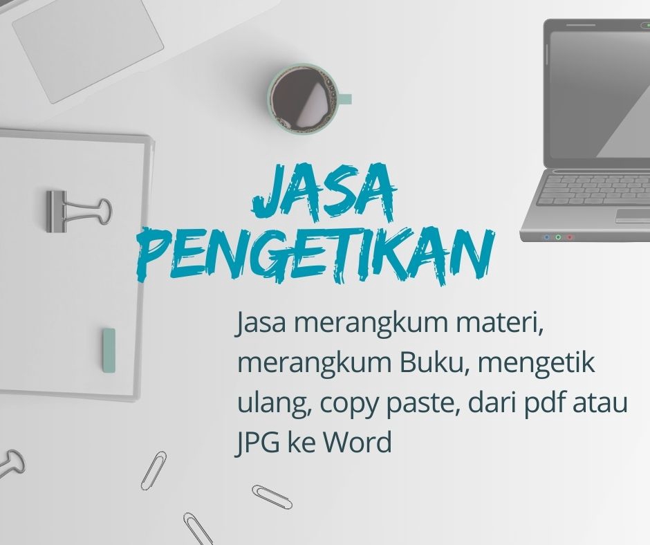 Pengetikan Umum - Jasa Pengetikan Merangkum Materi/ Buku, Mengedit, Copy Paste, Mengetik Ulang  - 5