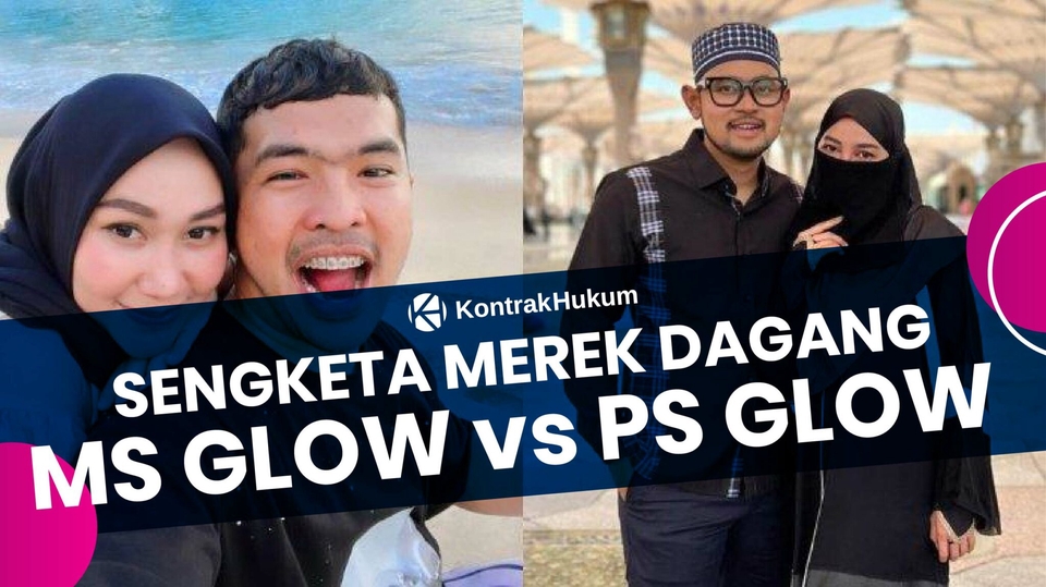 Sengketa Merek Dagang MS Glow vs PS Glow, Jasa Konsultan Hukum, Layanan Legal Freelance, Kontrak Hukum