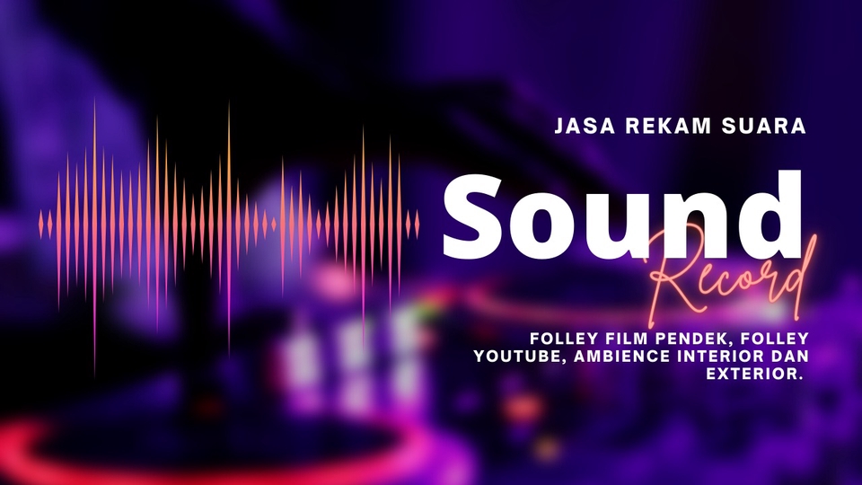 Sound Effects - Jasa Sound Recording/Rekam Suara Folley dan Ambience - 1