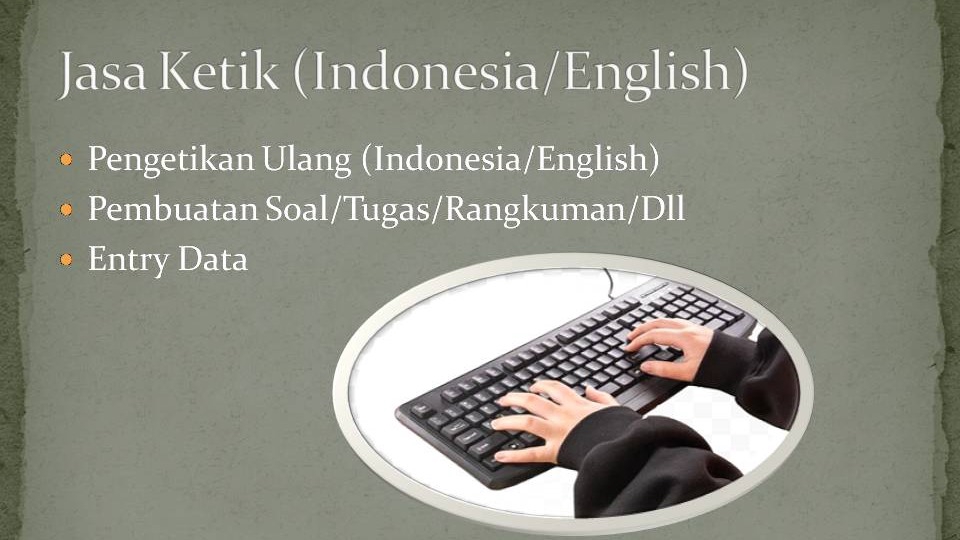 Pengetikan Umum - Jasa Ketik (Indonesia/English) - 1