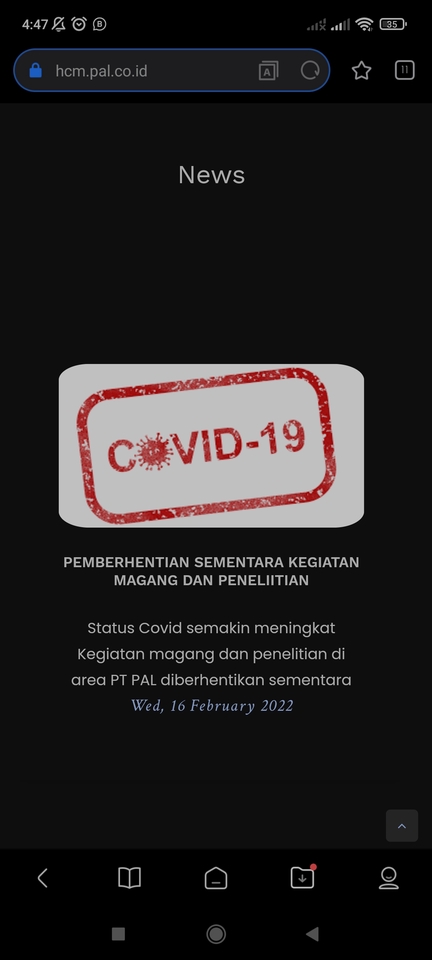 Pemberhentian sementara kegiatan magang dan penelitian di area PT PAL dikarenakan status Covid yang semakin meningkat, Wed, 16 February 2022.