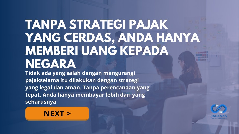 Jasa Konsultan Pembukuan Keuangan Online - Jasa Tax Planning – Strategi Penghematan Pajak Legal & Terstruktur
