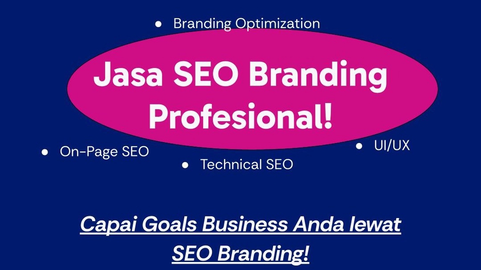 Jasa SEO Profesional, Terpercaya, dan Berkualitas - Jasa SEO Branding (On-Page SEO, Technical SEO, dan UI/UX) Sesuai Goals Bisnis Anda! 