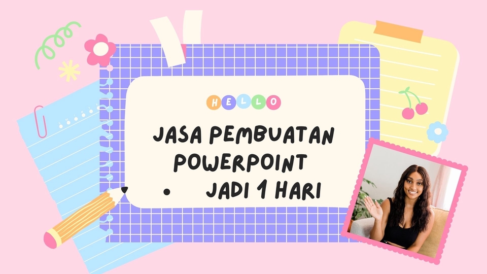 Presentasi - Jasa Pembuatan Power Point - 1 hari jadi - 1