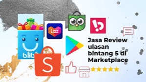 Memberi Review - Jasa Review Marketplace (Shoppe,Lazada,Tokopedia,Bukalapak dll), Aplikasi Play Store, Google Bisnis - 1