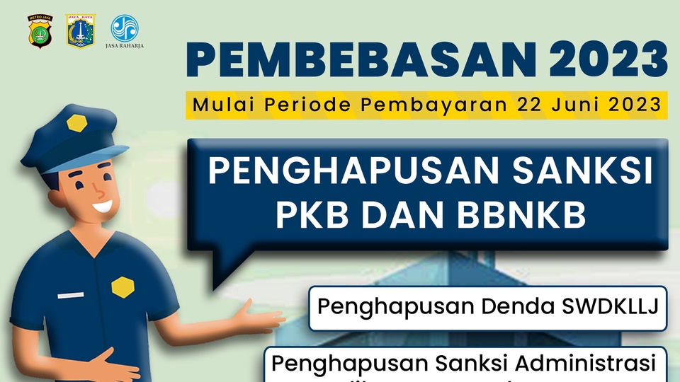 Pembebasan Sanksi PKB dan BBnKB 2023 - Mulai Periode Pembayaran 22 Juni 2023 - Penghapusan Denda Swdkllj - Penghapusan Sanksi Administrasi.
