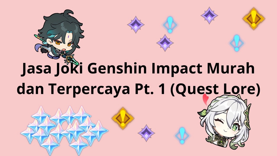 Gaming - Jasa Joki Genshin Impact Murah dan Terpercaya Pt. 1 (Quest Lore) - 1