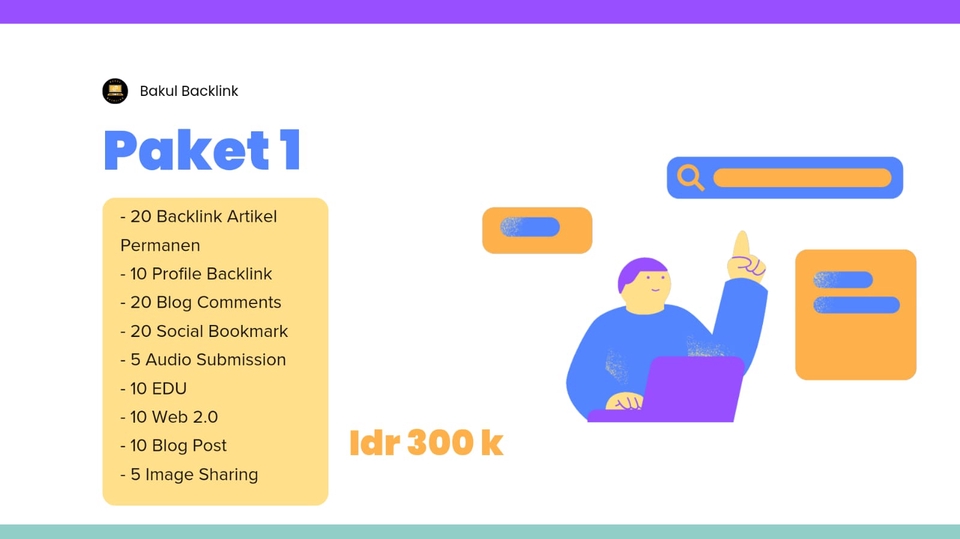 Paket seo murah untuk meningkatkan peringkat website di Google. 20 backlink artikel permanen, 10 profile backlink, 20 blog comments, 20 social bookmark, 5 audio submission, 10 edu, 10 web 2.0, 10 blog post, 5 image sharing.  Hanya 300rb.  Layanan jasa seo profesional dari freelancer terbaik.  Konsultasi seo, audit seo, jasa riset keyword.  Jasa seo berkualitas, terpercaya, dan bergaransi.  Jasa backlink murah, berkualitas, dan bergaransi.  Harga seo terbaik di Indonesia.  SEO terbaik untuk website dan toko online.  Jasa SEO WordPress dan optimasi SEO website.