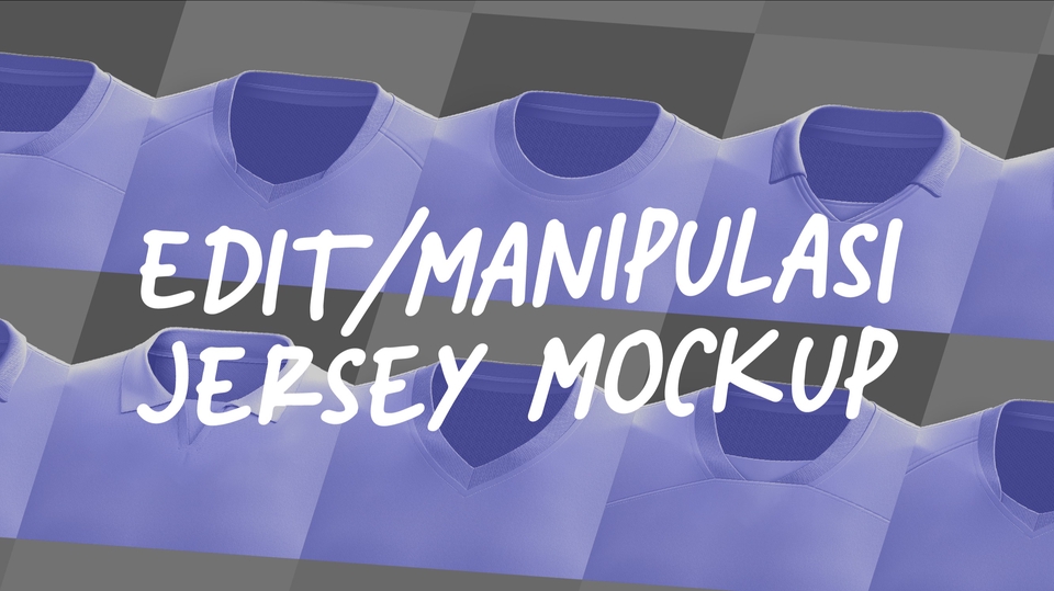 Manipulasi / Edit Mockup Jersey