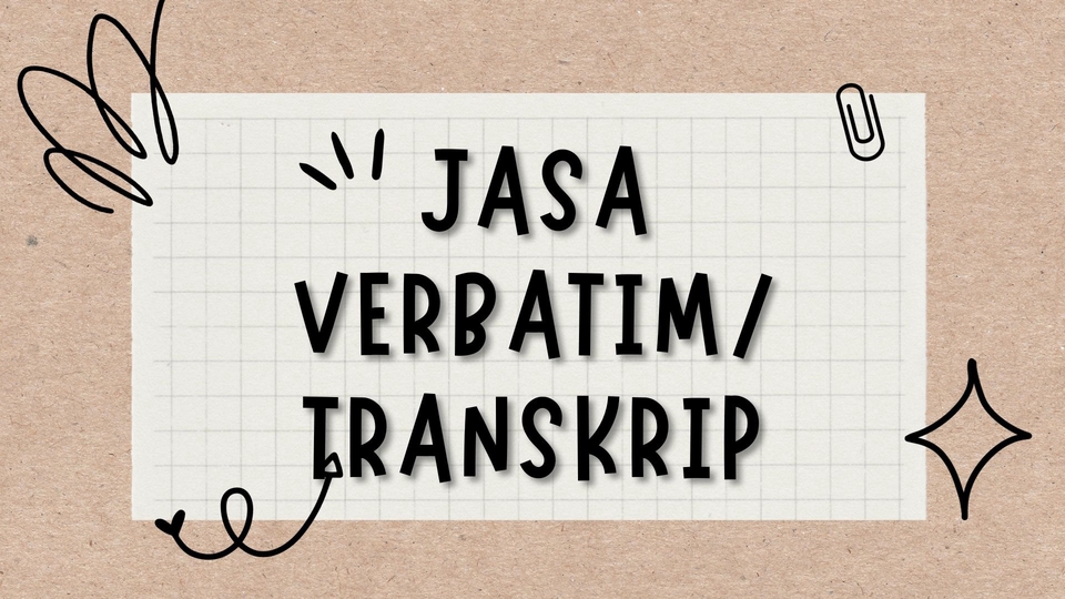 Pengetikan Umum - Jasa Transkrip/Verbatim - 1