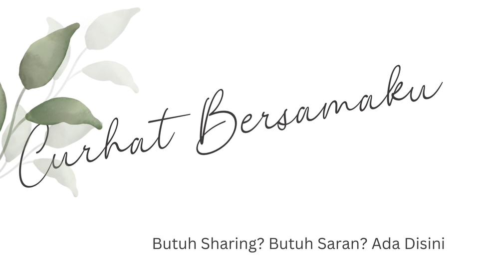 Jasa Konsultan Pengembangan Diri (Konsultasi Self Improvement) - Curhat Bersamaku dengan Masalah Seperti Pertemanan, Percintaan, Keluarga, Dll. 100% Privacy!