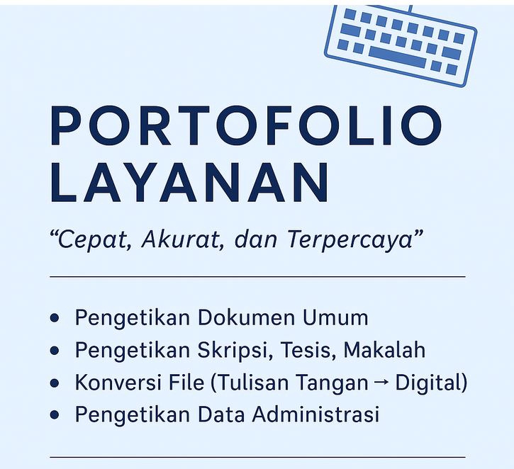 Jasa pengetikan online, pengetikan dokumen, skripsi, tesis, makalah, proposal, tugas, cepat akurat terpercaya.