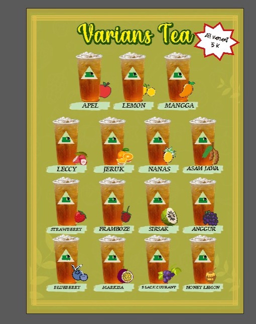 Daftar menu minuman teh dengan berbagai varian rasa seperti apel, lemon, mangga, lecy, jeruk, nanas, asam jawa, strawberry, framboze, sirsak, anggur, blueberry, markisa, black currant, honey lemon.