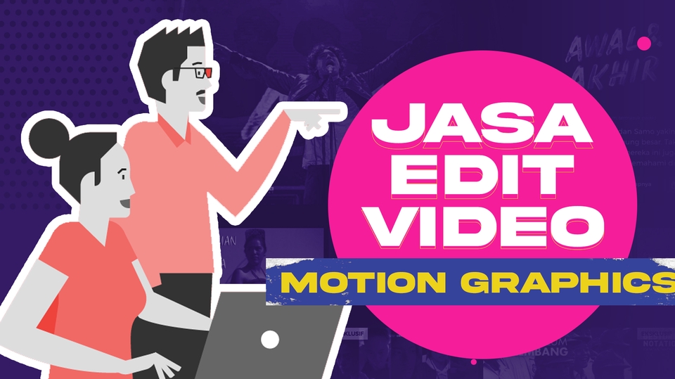 JASA EDITING VIDEO MOTION GRAPHICS - MURAH & CEPAT