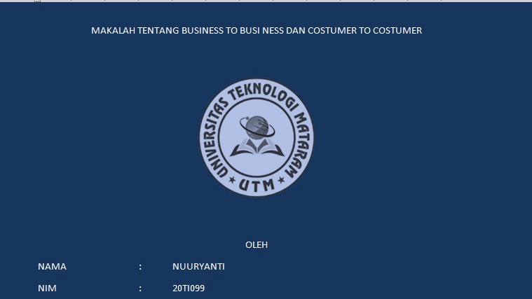 MAKALAH TENTANG BUSINESS TO BUSI NESS DAN COSTUMER TO COSTUMER BY