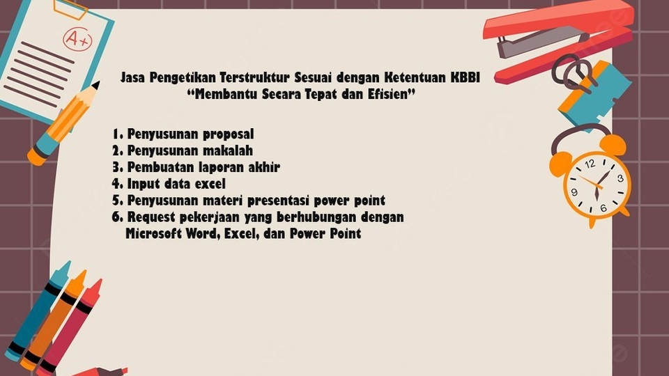 Jasa pengetikan online: Pengetikan proposal, makalah, laporan akhir, data excel, presentasi power point, dokumen kantor, skripsi, tugas sekolah. Ketik tugas anda dengan cepat dan efisien.