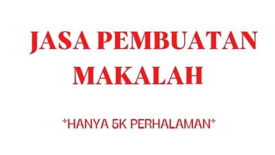 Jasa Pembuatan Makalah ekspress