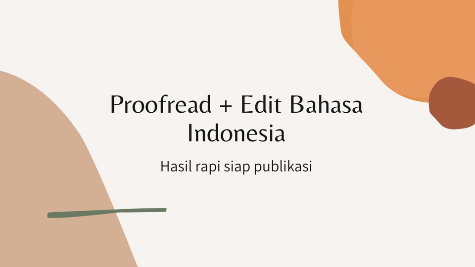 Proofreading - Proofread + Edit Bahasa Indonesia (Hasil Sudah Dirapikan!) - 1