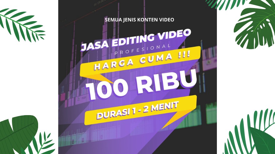 Video Editing - EDITING VIDEO MURAH MERIAH - 1