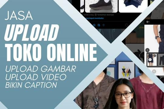 Jasa Upload Produk ke Marketplace atau Toko Online - Jasa Upload Produk Toko Online IG, Shopee, Toped, FB, Tiktok Shop Terpercaya