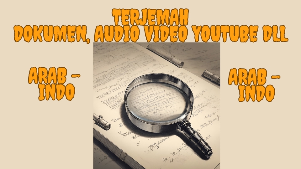 Jasa Penerjemah, Translate dan Terjemahan Bahasa Arab - Terjemah Dokumen Audio Video Arab - Indonesia Cepat