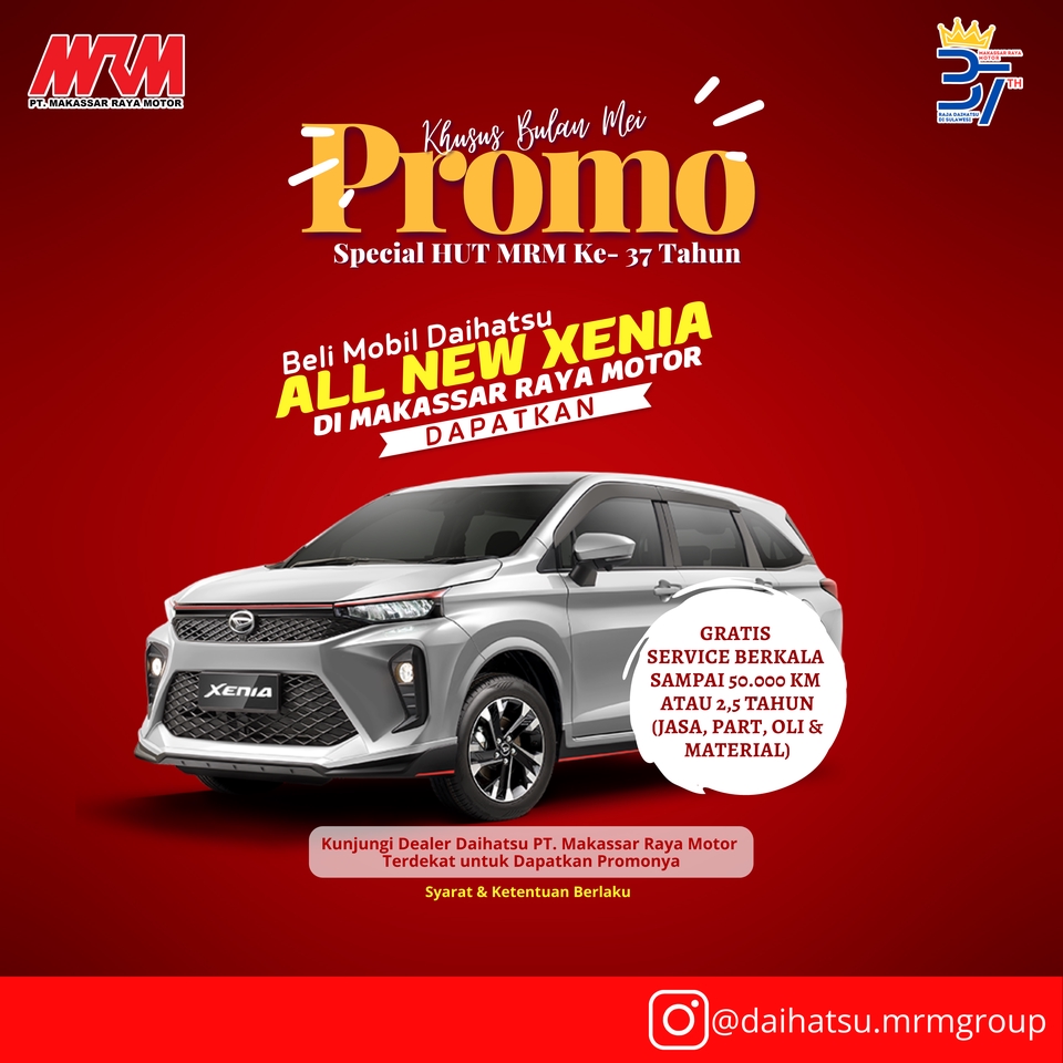 Jasa desain banner instagram untuk promo mobil baru Daihatsu Xenia dengan tema spesial HUT MRRM ke-37 tahun, dapatkan diskon dan gratis service berkala 50.000 KM atau 2,5 tahun.